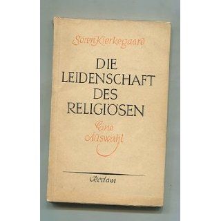 Die Leidenschaft des Religiösen Søren Kierkegaard, Heinz