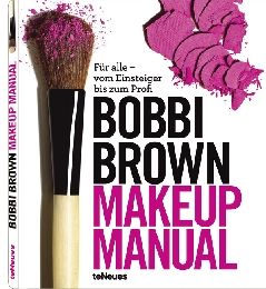 Bobbi Brown Makeup Manual   Brown, Otte, Wadyka