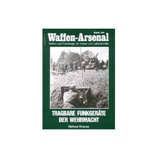 Waffen Arsenal Band 184   Tragbare Funkgeräte der Wehrmacht 