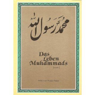 Das Leben Muhammads Muhammad H Haikal Bücher