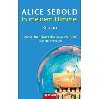 In meinem Himmel Roman Alice Sebold, Almuth Carstens