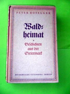 Antik Buch Peter Rosegger 1943 Berlin 296 Blättern