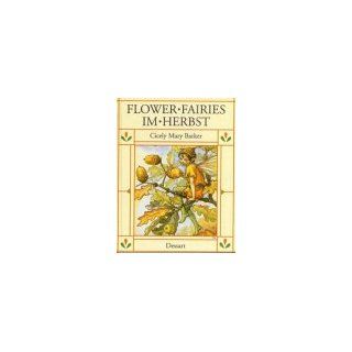 Flower Fairies. Im Herbst Cicely Mary Barker, Elisabeth