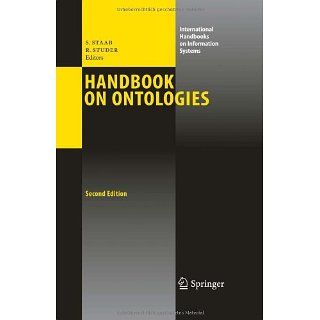 Handbook on Ontologies (International Handbooks on Information Systems