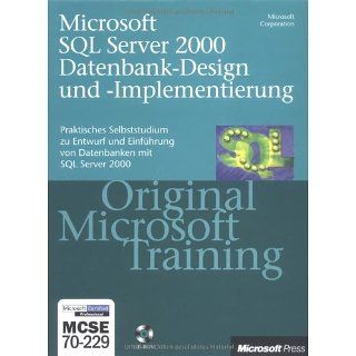 MCSE Prüfungsvorbereitung 70 229. Microsoft SQL Server 2000 Datenbank