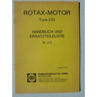 Rotax Motor Type 232 Ausgabe 8104   Handbuch und Ersatzteile Liste Nr