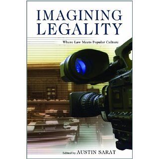 Imagining Legality Where Law Meets Popular Culture eBook Austin