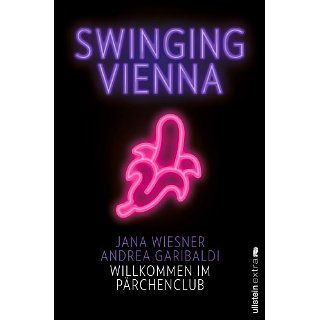 Swinging Vienna Willkommen im Pärchenclub eBook Jana Wiesner