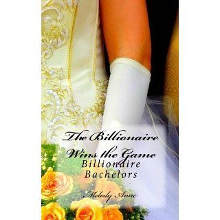 The Billionaire Wins the Game (Billionaire Bachelors   Book One) eBook