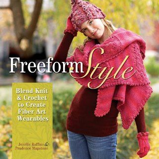 Freeform Style Blend Knit and Crochet to Create Fiber Art Wearables