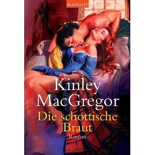 Die schottische Braut Roman eBook Kinley MacGregor, Ute Christine