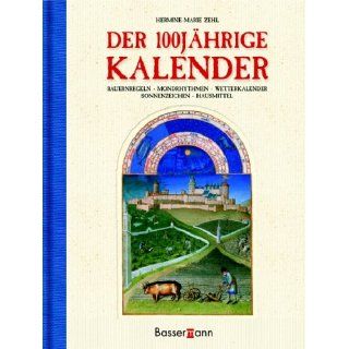 Der 100 jährige Kalender Hermine Marie Zehl Bücher