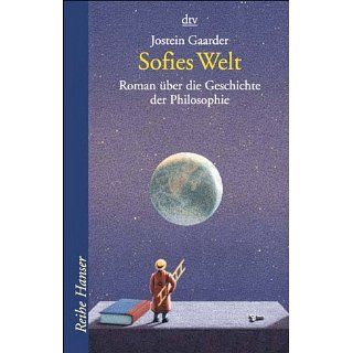 Sofies Welt. Roman über die Geschichte der Philosophie. ( Ab 14 J