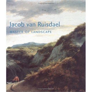 Jacob Van Ruisdael Master of Landscape Seymour Slive