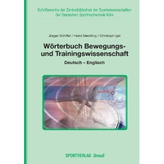 Wörterbuch Bewegungs  und Trainingswissenschaft Jürgen