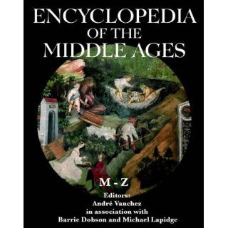 The Encyclopedia of the Middle Ages Andre Vauchez