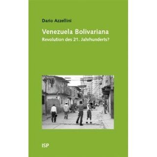 Venezuela Bolivariana. Revolution des 21. Jahrhunderts? 