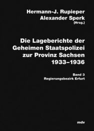 Die Lageberichte der Geheimen Staatspolizei zur Provinz Sachsen 1933