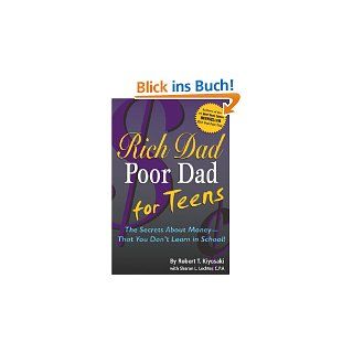 Rich Dad Poor Dad for Teens The Secrets about Money   That You Dont