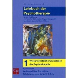 Lehrbuch der Psychotherapie, 5 Bde. Wolfgang Hiller, Eric