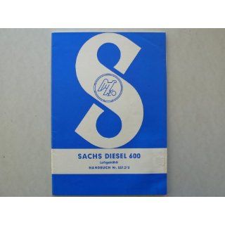 Sachs Diesel 600 luftgekühlt Handbuch Nr. 537.2/3   Original 