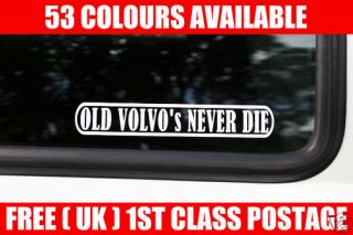 Aufkleber Old Volvos Never Die Für Volvo 240 440 2x