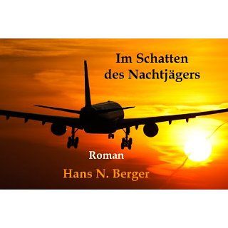 Im Schatten des Nachtjägers eBook Hans N. Berger Kindle