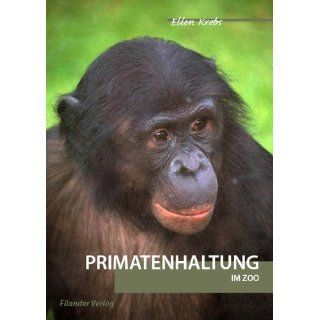 Primatenhaltung im Zoo Ellen Krebs Bücher