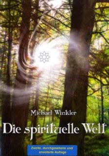Die spirituelle Welt von Michael Winkler