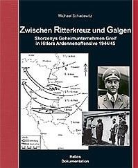Zwischen Ritterkreuz und Galgen Otto Skorzeny Biografie