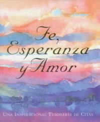 Fe, Esperanza Y Amor