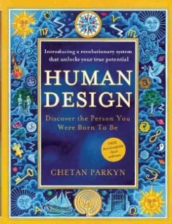 Human Design Discover the Person You Were Born to Be (Paperback