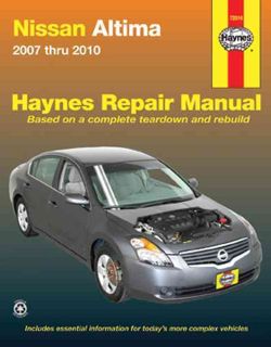 Nissan Altima Automotive Repair Manual 2007 Thru 2010 (Paperback