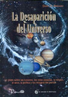 La desaparicion del Universo / The disappearance of the Universe Un