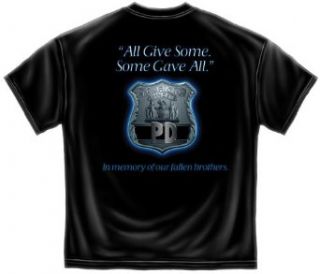 Police T Shirt All Gave Some Some Gave All Clothing