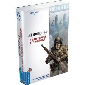 Mémoire 44   Le Guide Tactique et Stratégique   Achat / Vente JEU DE