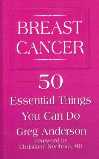 Breast Cancer 50 Essential Things You Can Do (Hardcover)