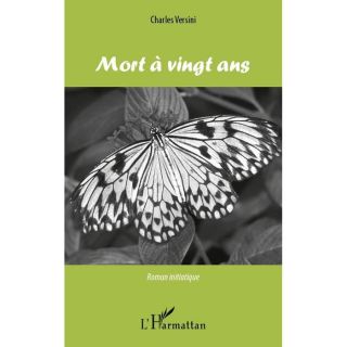 Mort à vingt ans ; roman initiatique   Achat / Vente livre Charles