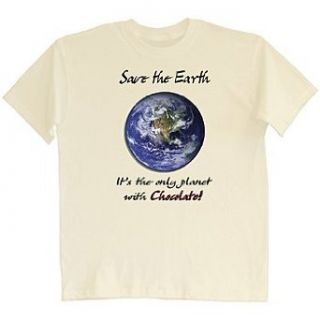 Save The Earth Only Planet Chocolate T Shirt Clothing