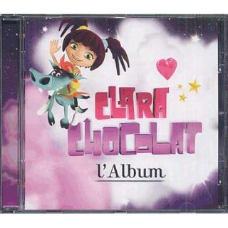 album de Clara Chocolat   Achat CD ENFANTS pas cher
