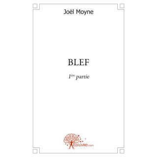 BLEF   Achat / Vente livre Joel Moyne pas cher