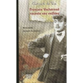 FRANCOIS VACHERAND RACONTE SES VEILLEES   Achat / Vente livre Jean