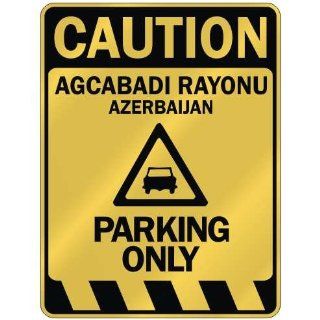 CAUTION AGCABADI RAYONU PARKING ONLY  PARKING SIGN AZERBAIJAN