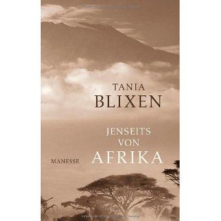 Jenseits von Afrika Tania Blixen, Ulrike Draesner, Gisela