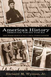 Americas History Through Young Voices Using Primary Sources In The K