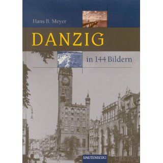 Danzig in 144 Bildern (Rautenberg) Hans Bernhard Meyer
