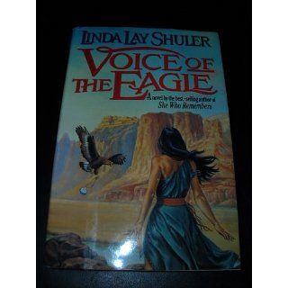 Voice of the Eagle Linda Lay Shuler Englische Bücher