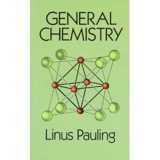 General Chemistry (Dover Books on Chemistry) Linus Pauling