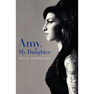 Amy, My Daughter eBook Mitch Winehouse Kindle Shop