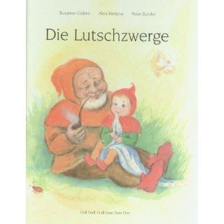 Die Lutschzwerge S.Codoni, A.Kirejeva, P.Zundel Bücher